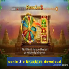 sonic 3 e knuckles download